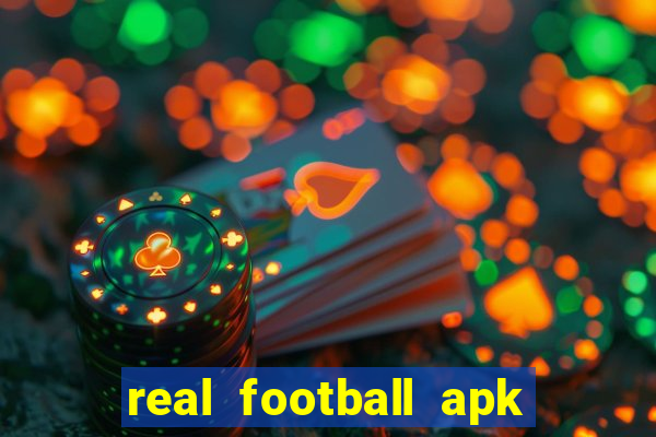 real football apk dinheiro infinito